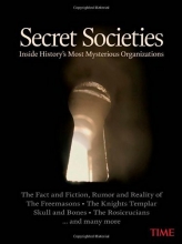 Cover art for TIME Secret Societies: Inside History's Most Mysterious Organizations