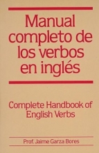 Cover art for Manual completo de los verbos en ingles : Complete Handbook of English Verbs