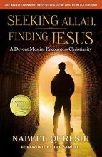 Cover art for Seeking Allah, Finding Jesus: A Devout Muslim Encounters Christianity