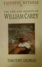 Cover art for Faithful Witness: The Life & Mission of William Carey