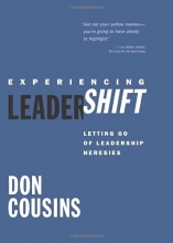 Cover art for Experiencing LeaderShift: Letting Go of Leadership Heresies