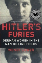 Cover art for Hitler's Furies: German Women in the Nazi Killing Fields