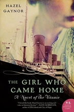 Cover art for The Girl Who Came Home: A Novel of the Titanic (P.S.)