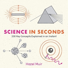Cover art for Science in Seconds: 200 Key Concepts Explained in an Instant (Knowledge in a Flash)