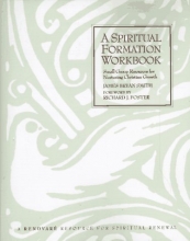 Cover art for A Spiritual Formation Workbook: Small Group Resources for Nurturing Christian Growth/a Renovare Resource for Spiritual Renewal