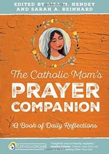 Cover art for The Catholic Mom's Prayer Companion: A Book of Daily Reflections (Catholicmom.com Book)