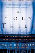 Cover art for The Holy Thief: A Con Man's Journey from Darkness to Light
