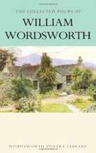 Cover art for The Collected Poems of William Wordsworth (Wordsworth Poetry Library)