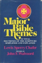 Cover art for Major Bible Themes: 52 Vital Doctrines of the Scripture Simplified and Explained