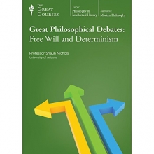 Cover art for The Great Courses: Great Philosophical Debates: Free Will and Determinism