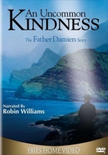 Cover art for The Father Damien Story - An Uncommon Kindness