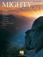 Cover art for Mighty Is Our God: 25 Songs of Worship and Praise