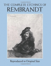 Cover art for The Complete Etchings of Rembrandt: Reproduced in Original Size (Dover Fine Art, History of Art)