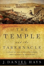 Cover art for The Temple and the Tabernacle: A Study of God's Dwelling Places from Genesis to Revelation