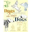 Cover art for Dogs Dogs Dogs: A Collection of Great Dog Cartoons