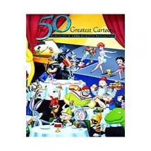 Cover art for The 50 Greatest Cartoons: As Selected by 1,000 Animation Professionals