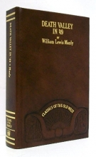 Cover art for Death Valley in '49 (1849): Important chapter of California pioneer history (Classics of the Old West)