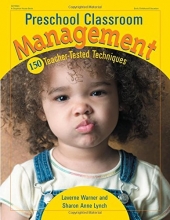 Cover art for Preschool Classroom Management: 150 Teacher-Tested Techniques