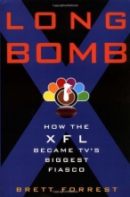 Cover art for Long Bomb: How the XFL Became TV's Biggest Fiasco