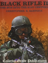 Cover art for Black Rifle II: The M16 Into the 21st Century