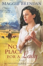 Cover art for No Place for a Lady (Heart of the West Series, Book 1)
