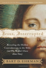 Cover art for Jesus, Interrupted: Revealing the Hidden Contradictions in the Bible (And Why We Don't Know About Them)