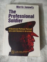 Cover art for The Professional Soldier: A Social and Political Portrait