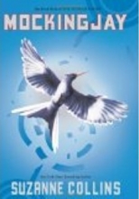 Cover art for Mockingjay (The Final Book of The Hunger Games) by Suzanne Collins (2010) Hardcover