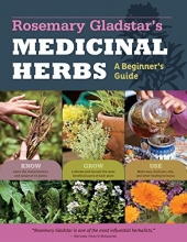 Cover art for Rosemary Gladstar's Medicinal Herbs: A Beginner's Guide: 33 Healing Herbs to Know, Grow, and Use