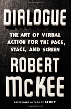 Cover art for Dialogue: The Art of Verbal Action for Page, Stage, and Screen