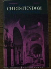 Cover art for Christendom: A Short History of Christianity and Its Impact on Western Civilization, Vol.1 From the Birth of Christ to the Reformation