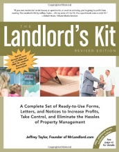 Cover art for The Landlord's Kit, Revised Edition: A Complete Set of Ready to use Forms, Letters, and Notices to Increase Profits, Take Control and Eliminate the Hassles of Property Management.