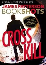 Cover art for Cross Kill: An Alex Cross Story (BookShots)