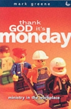 Cover art for Thank God It's Monday : Ministry In The Workplace