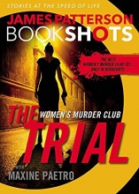 Cover art for The Trial: A BookShot: A Women's Murder Club Story (BookShots)