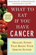 Cover art for What to Eat if You Have Cancer (revised): Healing Foods that Boost Your Immune System