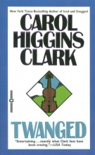 Cover art for Twanged (Regan Reilly Mysteries, No. 4)