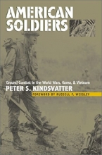 Cover art for American Soldiers: Ground Combat in the World Wars, Korea, and Vietnam