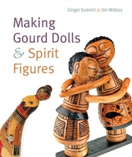 Cover art for Making Gourd Dolls & Spirit Figures