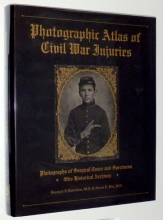 Cover art for Photographic Atlas of Civil War Injuries: Photographs of Surgical Cases and Specimens, Otis Historical Archives
