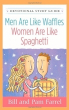 Cover art for Men Are Like Waffles--Women Are Like Spaghetti Devotional Study Guide