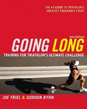 Cover art for Going Long: Training for Triathlon's Ultimate Challenge (Ultrafit Multisport Training Series)