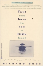 Cover art for First You Have to Row a Little Boat: Reflections on Life & Living