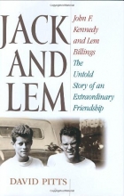 Cover art for Jack and Lem: John F. Kennedy and Lem Billings: The Untold Story of an Extraordinary Friendship