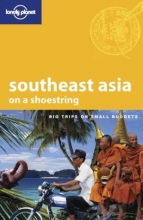 Cover art for Lonely Planet South East Asia on a Shoestring (Lonely Planet Shoestring Guides)