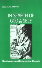 Cover art for In Search of God and Self: Renaissance and Reformation Thought