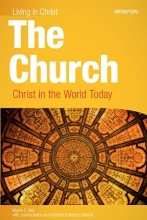 Cover art for The Church: Christ in the World Today, student book (Living in Christ)