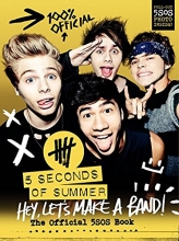 Cover art for Hey, Let's Make a Band!: The Official 5SOS Book