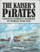 Cover art for The Kaiser's Pirates: German Surface Raiders in World War One