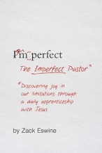 Cover art for The Imperfect Pastor: Discovering Joy in Our Limitations through a Daily Apprenticeship with Jesus